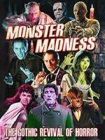 Watch Monster Madness: The Gothic Revival of Horror 2KMovies