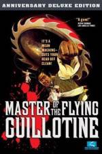 Watch Master of the Flying Guillotine 2KMovies