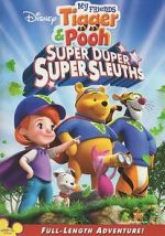 Watch My Friends Tigger & Pooh: Super Duper Super Sleuths 2KMovies