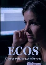 Watch Ecos y otros relatos extraordinarios 2KMovies
