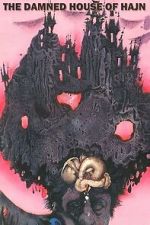 Watch The Damned House of Hajn 2KMovies