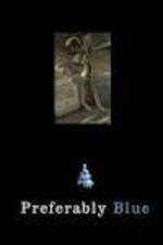 Watch Preferably Blue 2KMovies