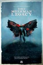 Watch The Mothman Legacy 2KMovies