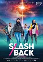 Watch Slash/Back 2KMovies