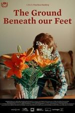 Watch The Ground Beneath Our Feet 2KMovies