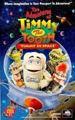 Watch The Adventures of Timmy the Tooth: Timmy in Space 2KMovies