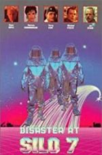 Watch Disaster at Silo 7 2KMovies