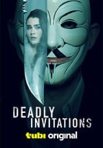 Watch Deadly Invitations 2KMovies