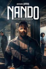Watch Nando Between Two Worlds - A Sintonia Film 2KMovies