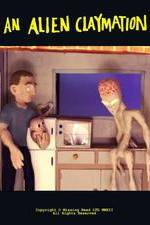 Watch An Alien Claymation 2KMovies