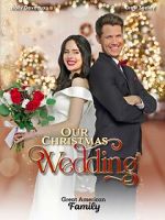 Watch Our Christmas Wedding 2KMovies