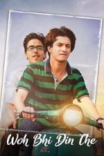 Watch Woh Bhi Din The 2KMovies