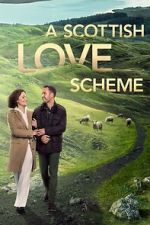 Watch A Scottish Love Scheme 2KMovies