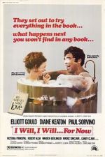 Watch I Will... I Will... For Now 2KMovies