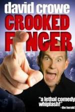 Watch David Crowe: Crooked Finger 2KMovies