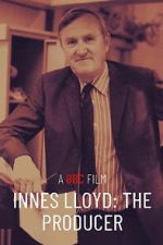Watch Innes Lloyd: The Producer 2KMovies