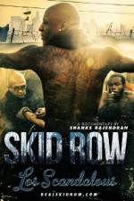 Watch Los Scandalous - Skid Row 2KMovies