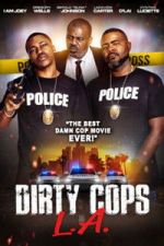 Watch Dirty Cops L.A. 2KMovies