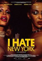 Watch I Hate New York 2KMovies