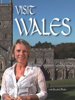 Watch Visit Wales with Rachel Hicks 2KMovies
