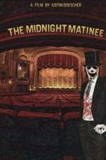 Watch The Midnight Matinee 2KMovies