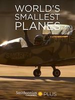 Watch World\'s Smallest Planes 2KMovies