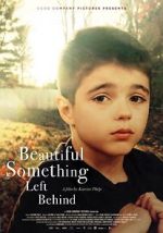 Watch Beautiful Something Left Behind 2KMovies
