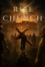 Watch Rise of the Church 2KMovies