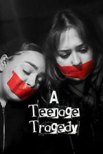Watch A Teenage Tragedy 2KMovies