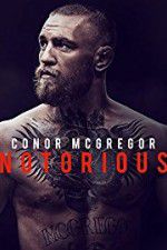 Watch Conor McGregor: Notorious 2KMovies