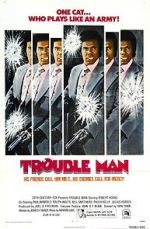 Watch Trouble Man 2KMovies