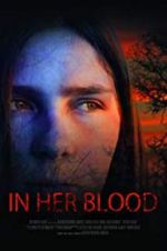Watch In Her Blood 2KMovies