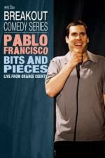 Watch Pablo Francisco: Bits and Pieces - Live from Orange County 2KMovies