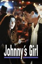Watch Johnny\'s Girl 2KMovies