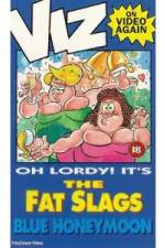 Watch Viz-Fat Slags-Blue Honeymoon 2KMovies