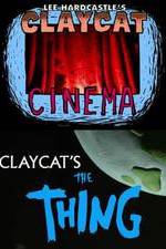 Watch Claycat's the Thing 2KMovies