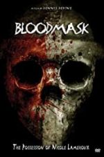 Watch Blood Mask: The Possession of Nicole Lameroux 2KMovies