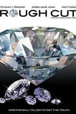 Watch Rough Cut 2KMovies