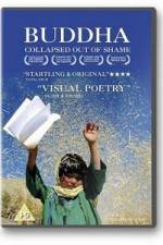 Watch Buddha Collapsed Out of Shame 2KMovies