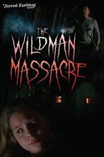 Watch The Wildman Massacre 2KMovies