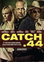 Watch Catch .44 2KMovies