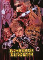 Watch Bombshell Bloodbath 2KMovies