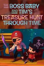 Watch The Boss Baby and Tim's Treasure Hunt Through Time 2KMovies