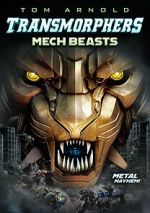 Watch Transmorphers: Mech Beasts 2KMovies