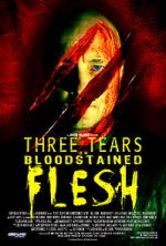 Watch Three Tears on Bloodstained Flesh 2KMovies