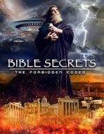Watch Bible Secrets: The Forbidden Codes 2KMovies