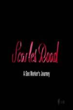 Watch Scarlet Road: A Sex Workers Journey 2KMovies