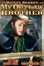 Watch My Outlaw Brother 2KMovies