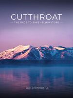 Watch Cutthroat: The Race to Save Yellowstone 2KMovies