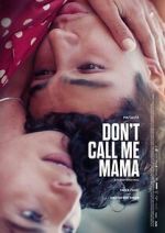 Watch Don\'t Call Me Mama 2KMovies